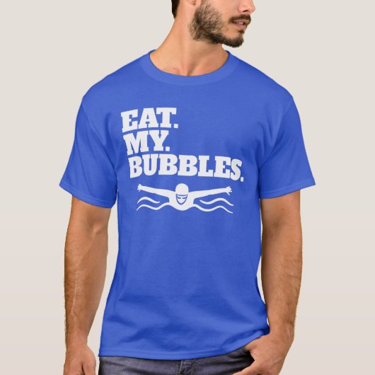 Eet mijn bubbels Zwemteam Eet mijn bubbels T-shirt (Voorkant)