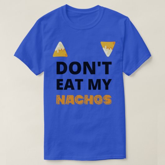 Eet mijn nachos cinco de mayo-viering niet op t-shirt (Design voorkant)