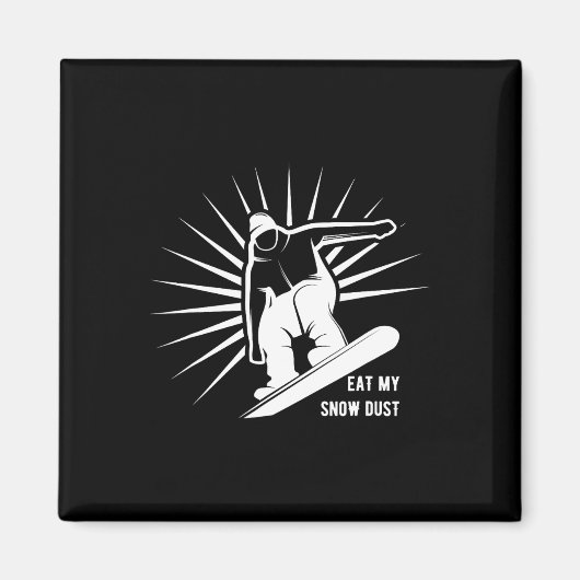 Eet mijn sneeuwstof snowboarden magneet (Voorkant)