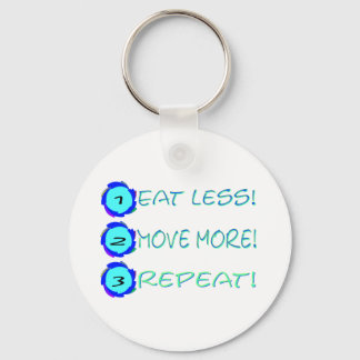 Eet minder, beweeg meer, herhaal! sleutelhanger