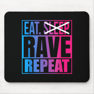 Eet Niet Slapen Rave Herhaal Edm Citaat Muziek - R Muismat