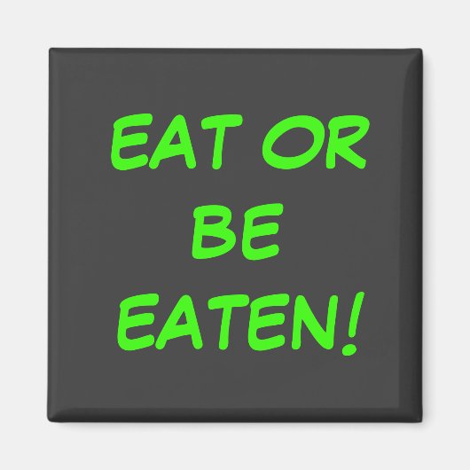 EET OF WORD OPGEGETEN! MAGNEET (Voorkant)