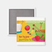 Eet om te leven Dieet Motivatie Magneet (Voorkant / Achterkant)