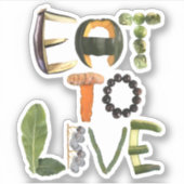 Eet om te leven Gezonde Eet Herinnering - Eten Sticker (Voorkant)