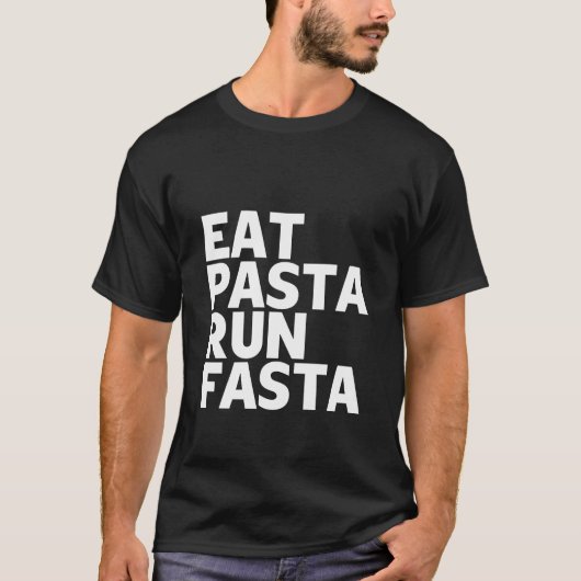 eet pasta run fasta t-shirt (Voorkant)
