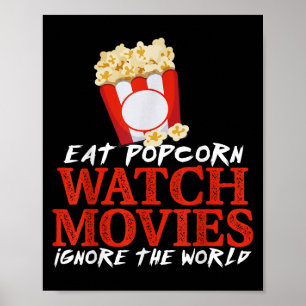 Eet Pcorn Films Kijken Negeer De Wereld Grappig Ci Poster