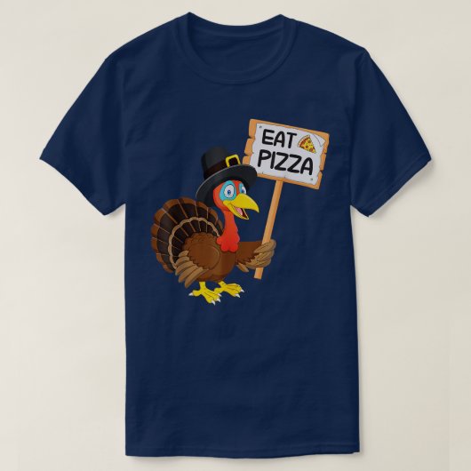 Eet pizza in plaats van Turkije op Thanksgiving T-shirt (Design voorkant)