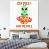 Eet pizza niet mensen canvas afdruk (Insitu (Slaapkamer))