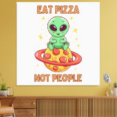 Eet pizza niet mensen canvas afdruk (Insitu (Woonkamer))