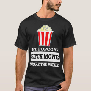 Eet Popcorn Bekijk Films Negeer de Wereld - Film T-shirt