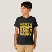 eet popcorn wees blij t-shirt (Voorkant volledig)