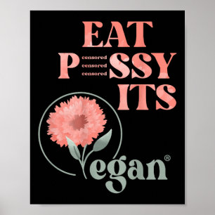 Eet Pssy Het is Vegan X Watercolour Edition Vegan Poster