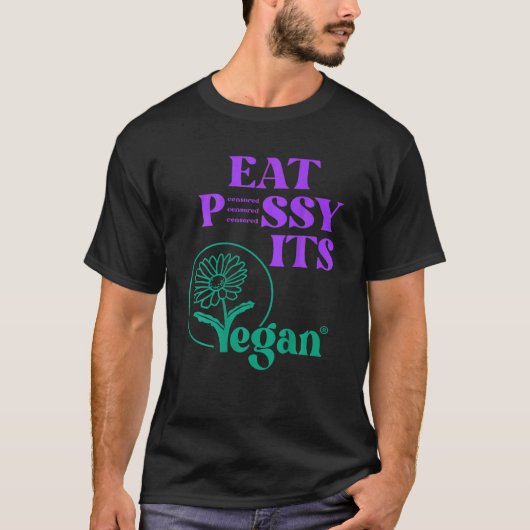 Eet PSY ITS VEGAN PSY GECENSUREERD voor vegetariër T-shirt (Voorkant)