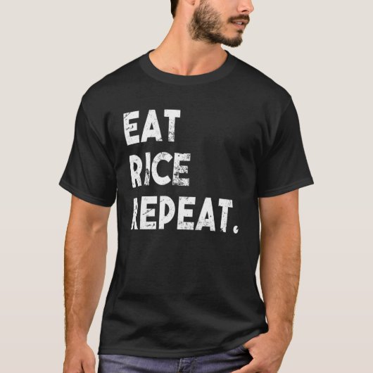 Eet rijst Herhaal plezier witte rijst aziatisch et T-shirt (Voorkant)