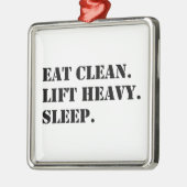 Eet schoon. Lift Heavy. Slaap. Metalen Ornament (Links)