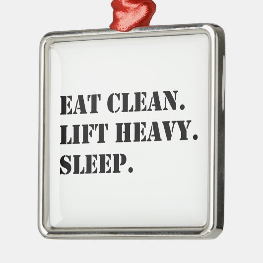Eet schoon. Lift Heavy. Slaap. Metalen Ornament (Links)
