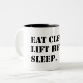 Eet schoon. Lift Heavy. Slaap. Tweekleurige Koffiemok (Voorkant links)