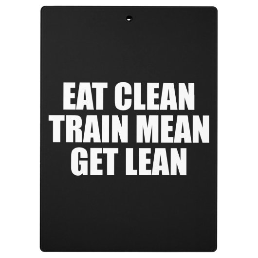 Eet schoon, train gemeen, word slank - Workout Klembord (Achterkant)