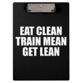 Eet schoon, train gemeen, word slank - Workout Klembord (Voorkant)