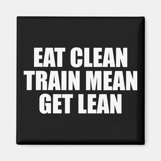 Eet schoon, train gemeen, word slank - Workout Magneet (Voorkant)