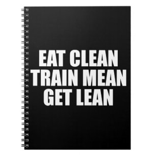 Eet schoon, train gemeen, word slank - Workout Notitieboek