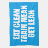 Eet schoon, train gemeen, word slank - Workout Theedoek (Verticaal)