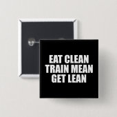 Eet schoon, train gemeen, word slank - Workout Vierkante Button 5,1 Cm (Voorkant /achterkant)