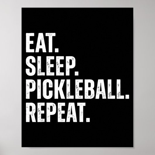 Eet sla pickleball herhaal grappig speler cadeau poster (Voorkant)