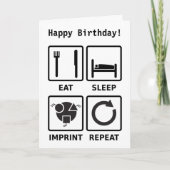 Eet, slaap, afdruk, herhaal verjaardagskaart kaart (Voorkant)