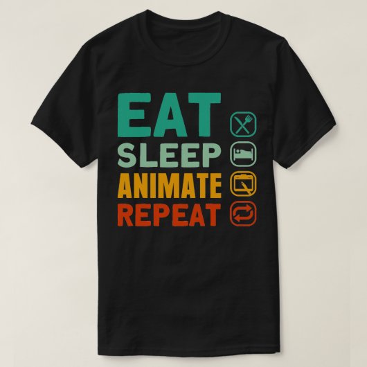 Eet Slaap Animate Herhaal Animatie Kunst Animator T-shirt (Design voorkant)