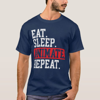 Eet Slaap Animatiefilm Herhaal 3D Animator Animati T-shirt