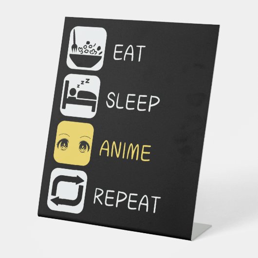 Eet Slaap Anime Herhaal, Anime Cultuur Reclamebord Met Voetstuk (Voorkant)