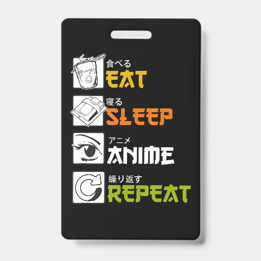 Eet Slaap Anime Herhaal Cadeau Idee Cosplayer Badge (Voorzijde)