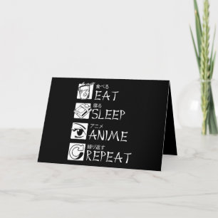 Eet Slaap Anime Herhaal Cadeau Idee Cosplayer Kaart