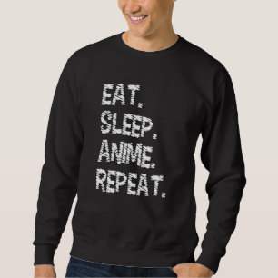 Eet Slaap Anime Herhaal Design voor Anime Liefheb Trui