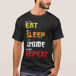 Eet slaap anime Herhaal japans tekst lettertype T-shirt
