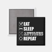 Eet. Slaap. Antieke. Herhaal Magneet (Voorkant / Achterkant)
