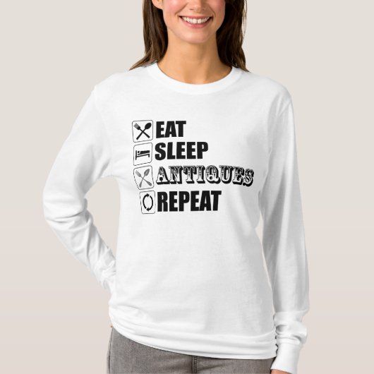 Eet. Slaap. Antieke. Herhaal T-shirt (Voorkant)
