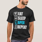 Eet slaap Apex Repea Motivatie T-shirt (Voorkant)