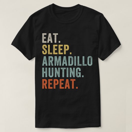 Eet Slaap Armadillo Jacht Grappige Armadillo Hunte T-shirt (Design voorkant)
