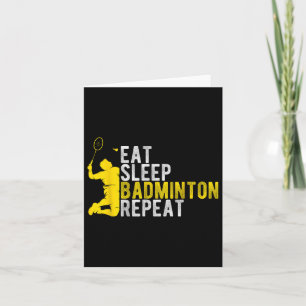 Eet Slaap Badminton Herhaal Badminton Liefhebber b Kaart