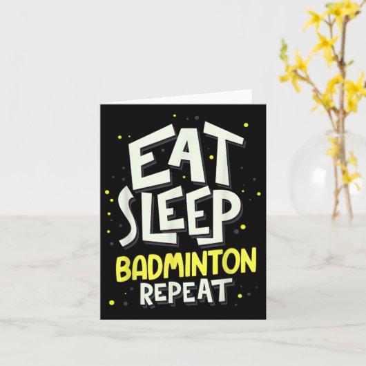 Eet Slaap Badminton Herhaal - Badminton Speler Kaart (Gele Bloem)