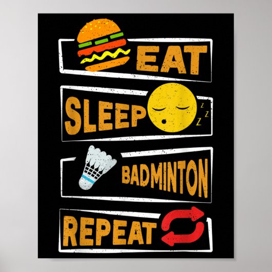 Eet Slaap Badminton Herhaal _ Grappige Badminton S Poster (Voorkant)