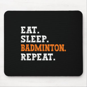 Eet Slaap Badminton Herhaal Ontwerp Sportliefhebbe Muismat