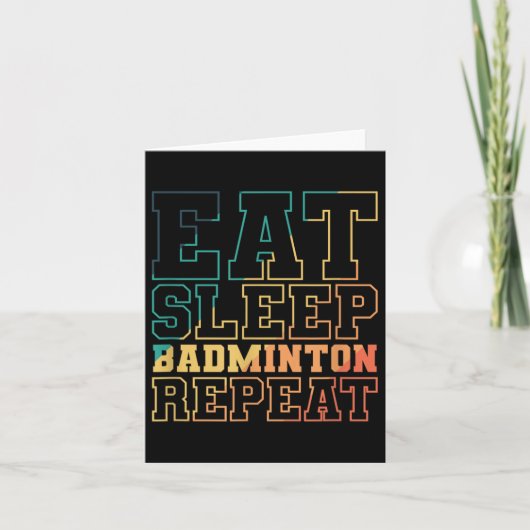 Eet Slaap Badminton Herhaal Shuttle Sport Kaart (Voorkant)