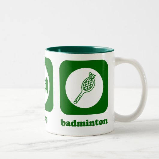 Eet. Slaap. Badminton. Mok (Rechts)