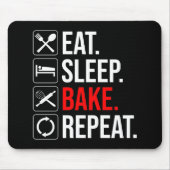 Eet. Slaap. Bak. Herhaal Muismat (Voorkant)