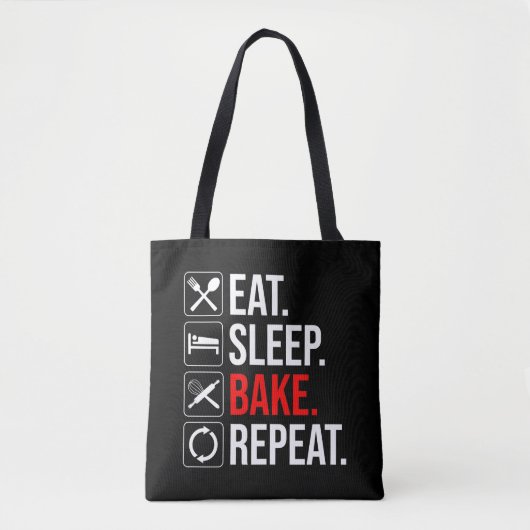 Eet. Slaap. Bak. Herhaal Tote Bag (Voorkant)