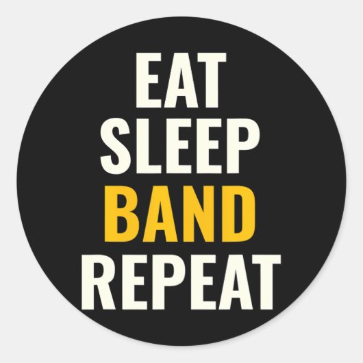 Eet Slaap Band Herhaal Grappige Marching Band Camp Ronde Sticker (Voorkant)