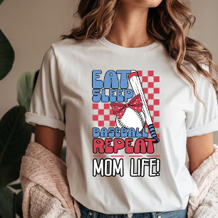 Eet Slaap Baseball Herhaal, Mam Leven T-shirt